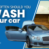 how often should you wash your car